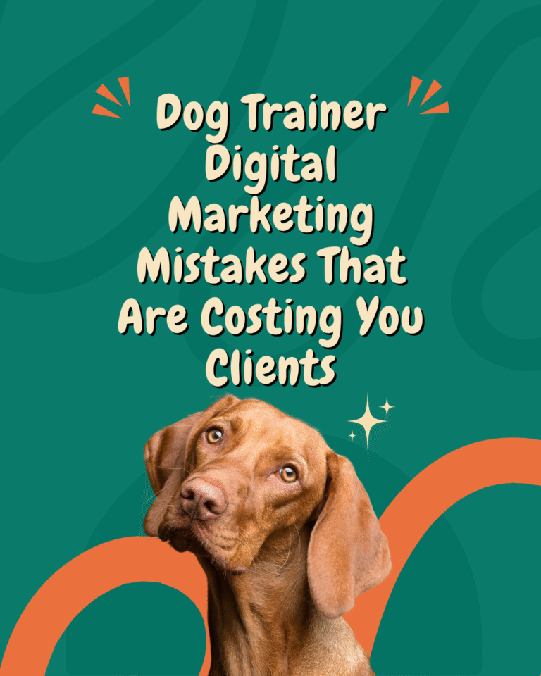 Dog Trainer Digital Marketing Mistakes That Are Costing You Clients