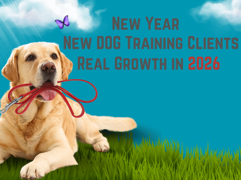 How dog trainers can get more dog training clients with proven marketing strategies