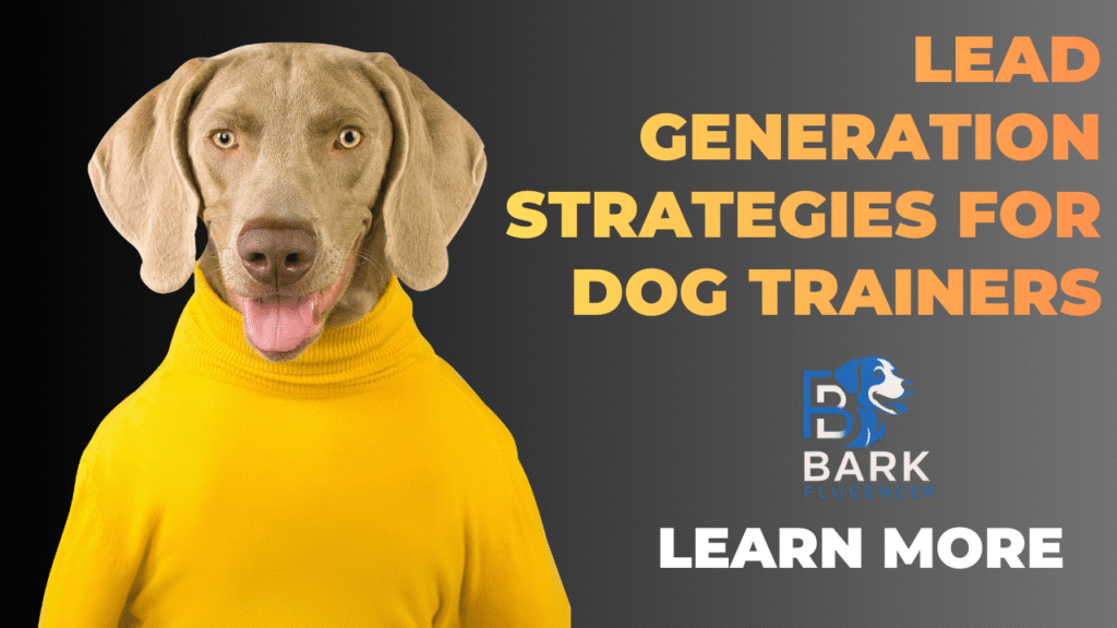 Dog training marketing tips and strategies for beginners.